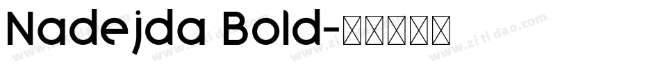 Nadejda Bold字体转换